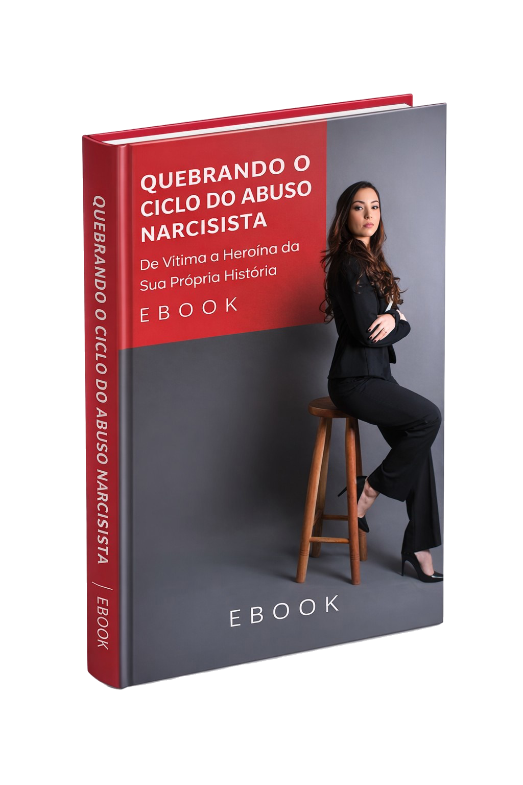E-book | Quebrando o Ciclo do Abuso Narcisista - De vítima a heroína da sua própria história